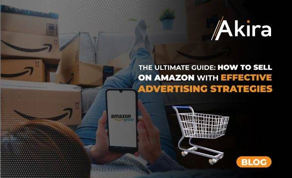 The Ultimate Guide: How to Sell on Amazon with Effective Advertising Strategies**