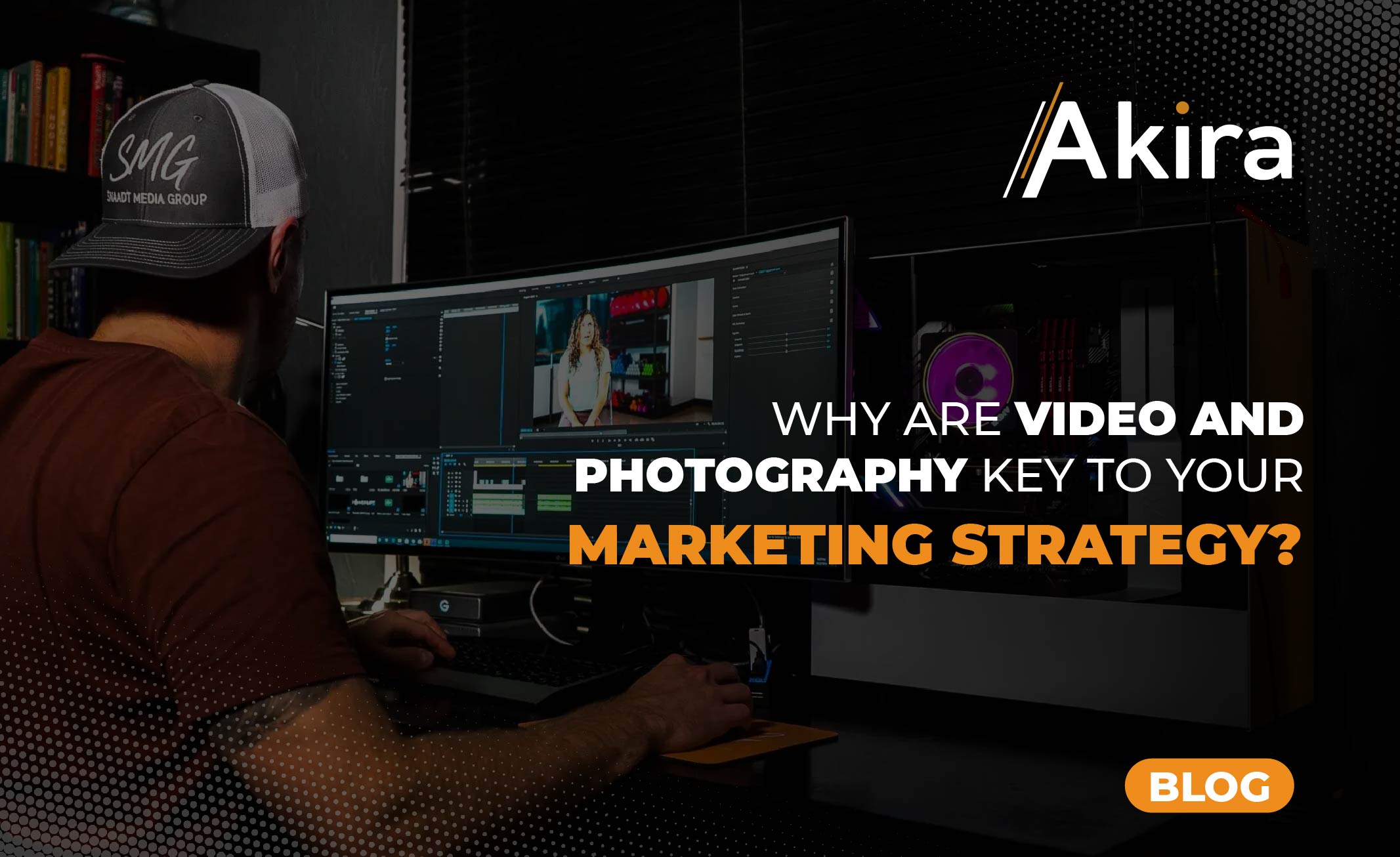 Why are Video and Photography Key to your Marketing Strategy?